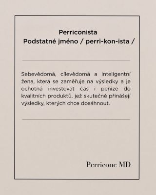 Seznamte se s Perriconistkou 🤎 Ona investuje do výsledků, my je přinášíme díky účinné, vědecky podložené péči o pleť....